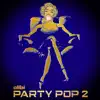 Alibi Music - Party Pop, Vol. 2